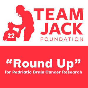 Team Jack Foundation ROUND UP Donation