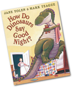 How Do Dinosaurs Say Good Night?