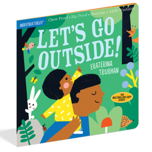 Indestructibles - Let's Go Outside