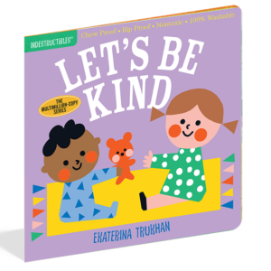 Indestructibles - Let's Be Kind